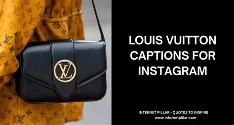 louis vuitton ig captions|Louis Vuitton Instagram Captions .